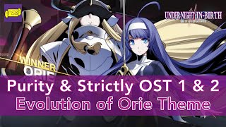 Evolution of Purity and Strictly Orie Theme  Under Night InBirth 1 and 2 OST [upl. by Lareneg]