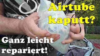 Probleme mit dem Vorzelt Airtube Reparatur leicht gemacht  neu verschweissen einer Airtube [upl. by Rhona]