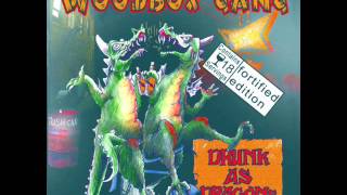 Woodbox Gang ‎ Drunk As Dragons [upl. by Airtened]