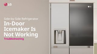 LG Refrigerator  How to repair if Ice maker is not working  LG [upl. by Anitteb]