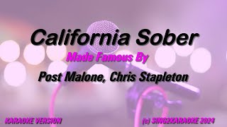 Post Malone Chris Stapleton California Sober Karaoke Version Lyrics [upl. by Aicela]