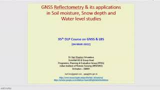 GNSS Reflectometry and its applications in Soil moisture Snow depth and Water level related studies [upl. by Sholes]