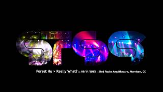 STS9  Forest Hu ► Really What  09112015  Red Rocks Ampitheatre Morrison CO [upl. by Notlaw]