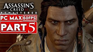 ASSASSINS CREED 3 REMASTERED Gameplay Walkthrough Part 5 1080p HD 60FPS PC MAX  No Commentary [upl. by Royal132]