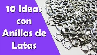 10 Ideas con Anillas de Latas  Manualidades Recicladas  Ecobrisa [upl. by Esineg528]