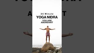 Yoga Nidra  You Are Abundant  25 Minute [upl. by Aratas]