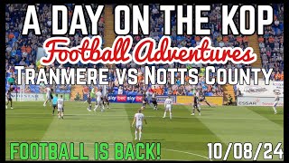 Tranmere Rovers vs Notts County  A Day on the Kop [upl. by Ayana]