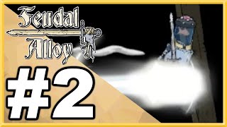 Feudal Alloy WALKTHROUGH PLAYTHROUGH LETS PLAY GAMEPLAY  Part 2 [upl. by Atsyrt]