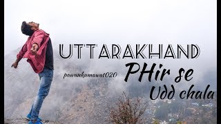 Phir se udd chala quot EP 01 A trip to Uttarakhand nainital india [upl. by Laon]