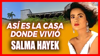 ASÍ ERA LA CASA DONDE VIVIÓ SALMA HAYEK EN VERACRUZ ¡AHORA ESTÁ EN RUINAS [upl. by Assiralk]