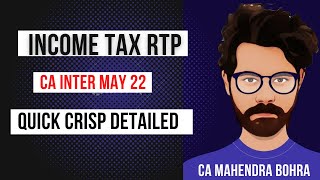 CA Inter Income tax RTP May 2022  CA Mahendra Bohra  RTP May 22 RTP CA Inter Taxxcenter [upl. by Roswell]