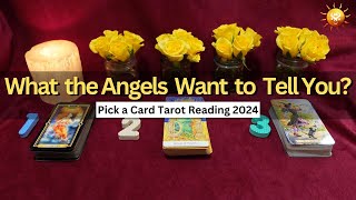 🔮 Divine Guidance To Reveal What the Angels Want to Tell You 🌟 Pick a Card Tarot Reading 2024 🔮 [upl. by Ahsuoj425]