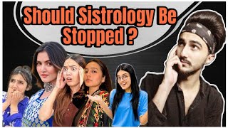 Thoughts On SISTROLOGY 😂 Kia Sistrology BAN Honi Chahiye  fadiiireactions sistrology [upl. by Suivatal]