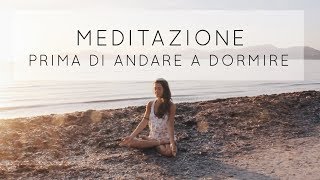 Meditazione prima di andare a dormire [upl. by Adnolay416]