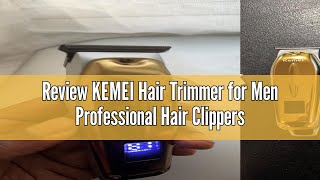 Review KEMEI Hair Trimmer for Men Professional Hair Clippers Cordless TBlade Trimmer Detailer with [upl. by Grube]