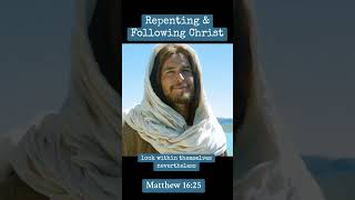 Repenting amp Following Christ [upl. by Helmut]