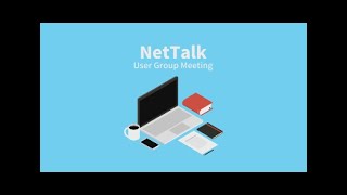 NetTalk User Group Meeting [upl. by Ibbetson206]