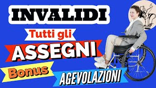 ♿️ INVALIDI TUTTI i BENEFICI 👉 ASSEGNI PENSIONI BONUS AGEVOLAZIONI e Altro [upl. by Etnahsa]