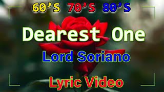 Dearest One  Lord SorianoLyrics [upl. by Conan]