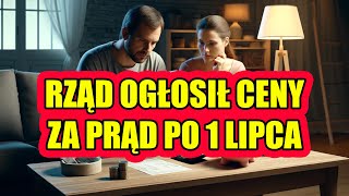 Podano maksymalną cenę za prąd po 1 lipca 2024 [upl. by Bible]