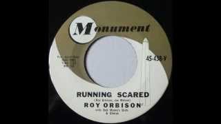 quotRUNNING SCAREDquot  Roy Orbison 1961 [upl. by Fagan]