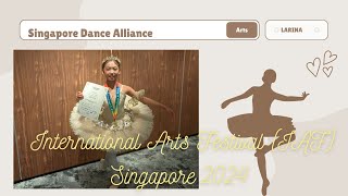 International Arts Festival IAF 2024 Singapore Dance Alliance Solo Ballet Genre Competition [upl. by Wescott]