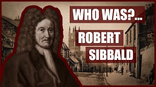 Who WasRobert Sibbald Charles II Physician [upl. by Norda]