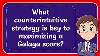 What counterintuitive strategy is key to maximizing a Galaga score [upl. by Leahplar]