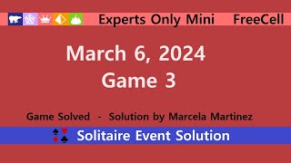 Experts Only Mini Game 3  March 6 2024 Event  FreeCell [upl. by Nawed]