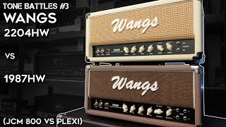 Wangs 1987HW Plexi vs Wangs 2204HW JCM 800 Tone Battles 3 [upl. by Eniala]