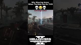 Why Wearing Armor When The Bots Can Do THIS 💀😭💀 helldivers2 helldiver democracy skyrim gaming [upl. by Seagrave]