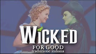 19 For Good Wicked  Traduzione in italiano [upl. by Beetner705]