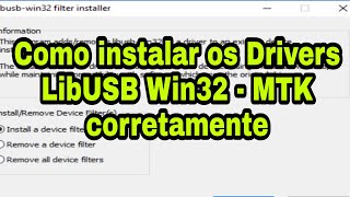 Drivers LibUSB Win32 para MTK  MediaTek Instalar corretamente [upl. by Nahsar]