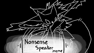 •Nonsense Speaker•   Animation Meme   Flipaclip [upl. by Tamera838]