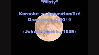 Misty  Karaoke by SebastianTré Johnny Mathis 1959 [upl. by Warrin]