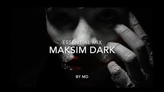 Maksim Dark  Essential Mix part 7 [upl. by Sadie273]