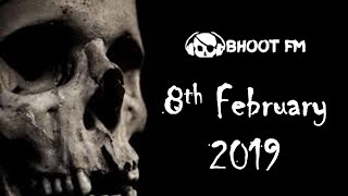 Bhoot FM  Episode  8 February 2019 [upl. by Aretse]