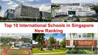 Top 10 INTERNATIONAL SCHOOLS IN SINGAPORE New Ranking [upl. by Akilaz513]