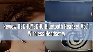 Review DECHOYECHO Bluetooth Headset V51 Wireless Headset with Battery Display Charging Case Bluet [upl. by Margarette]