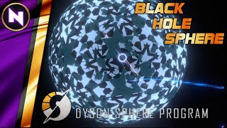 Black Hole Dyson Sphere TIMELAPSE  Dyson Sphere Program [upl. by Hermon]