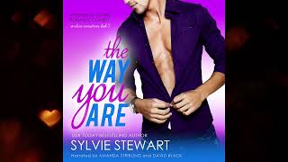 THE WAY YOU ARE by Sylvie Stewart  FREE audiobook with author commentary freeaudiobooks romance [upl. by Marys]