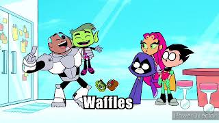 Teen Titans Go  The Waffles Song 10 Hour Edition [upl. by Magee385]