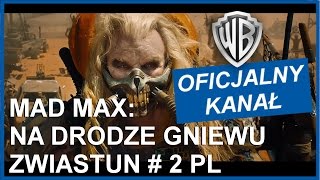 MAD MAX NA DRODZE GNIEWU  Zwiastun 2 PL [upl. by Juanita]