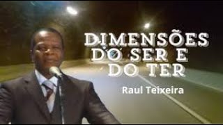 Dimensões do Ser e do Ter  Raul Teixeira palestraespirita doutrinaespírita [upl. by Yonatan]