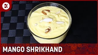 Mango Shrikhand Recipe  आम का श्रीखंड  Amrakhand Recipe How To Make Mango Shrikhand DipasKitchen [upl. by Ruford]