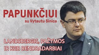 Papunkčiui su Vytautu Sinica  Landsbergis pažymos ir KGB bendradarbiai  S02E49 [upl. by Karlis]