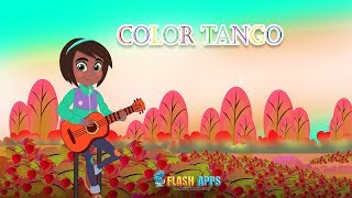 Color Tango learn colors  Nursery Rhymes by EFlashApps [upl. by Aihselat758]