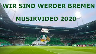 Wir sind Werder Bremen  Musikvideo 2020 [upl. by Sidnal]