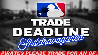 The 2024 MLB Trade Deadline Shitstravaganza [upl. by Eenafets927]