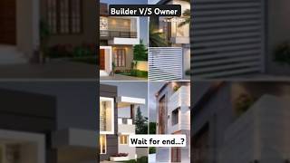 Builder VS Owner  sabse achha home kaun bnata hai youtubeshorts shortvideo viralvideo tranding [upl. by Sucramed]